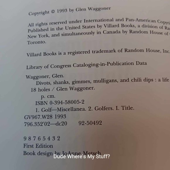 GLEN WAGGONER - DIVOTS, SHANKS, GIMMES, MULLIGANS, & CHILI DIPS LIFE IN 18 HOLES - Picture 2 of 3